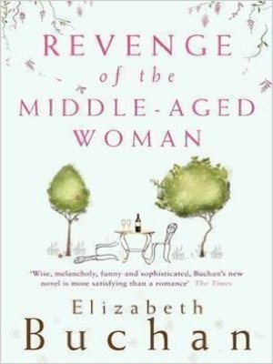 cover image of Revenge Of The Middle-Aged Woman